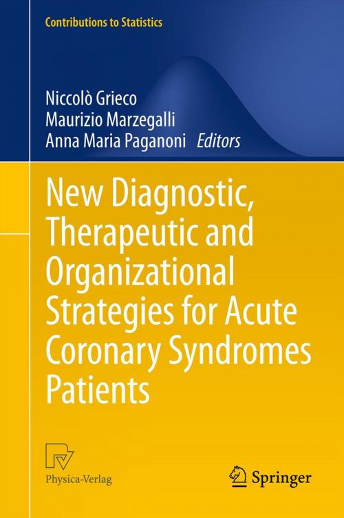 Cover of the book New Diagnostic, Therapeutic and Organizational Strategies for Acute Coronary Syndromes Patients by , Springer Milan