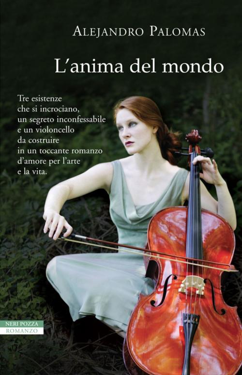 Cover of the book L'anima del mondo by Alejandro Palomas, Neri Pozza