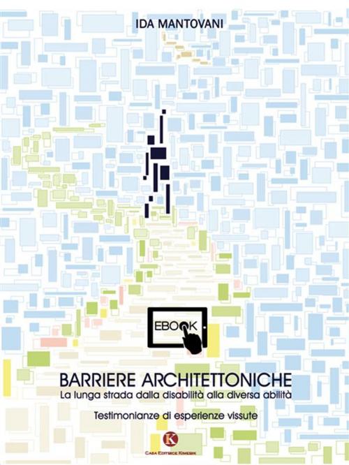 Cover of the book Barriere Architettoniche by Ida Mantovani, Kimerik