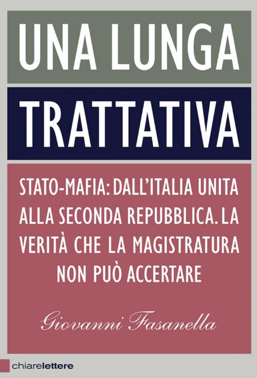 Cover of the book Una lunga trattativa by Giovanni Fasanella, Chiarelettere