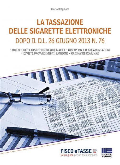 Cover of the book La tassazione delle sigarette elettroniche by Marta Bregolato, Fisco e Tasse
