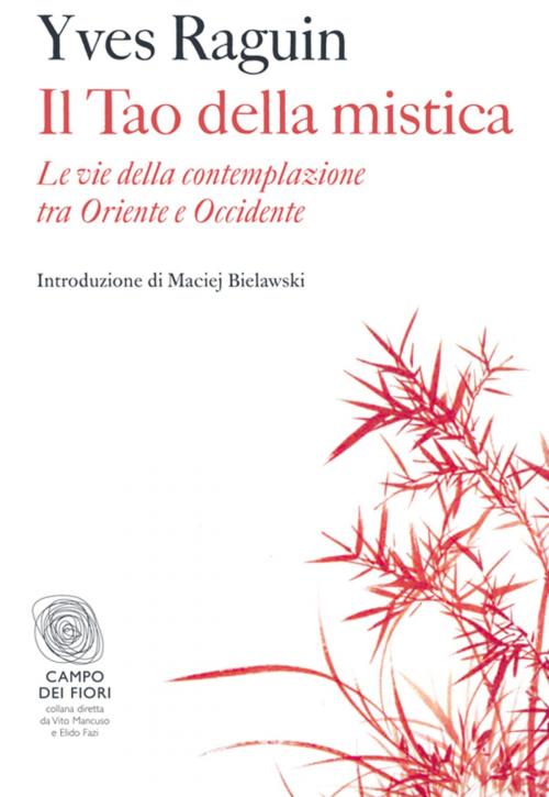 Cover of the book Il Tao della mistica by Yves Raguin, Fazi Editore