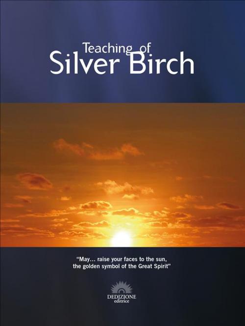 Cover of the book Teachings of Silver Birch by Silver Birch, the Control of Maurice Barbanell, Dedizione Editrice
