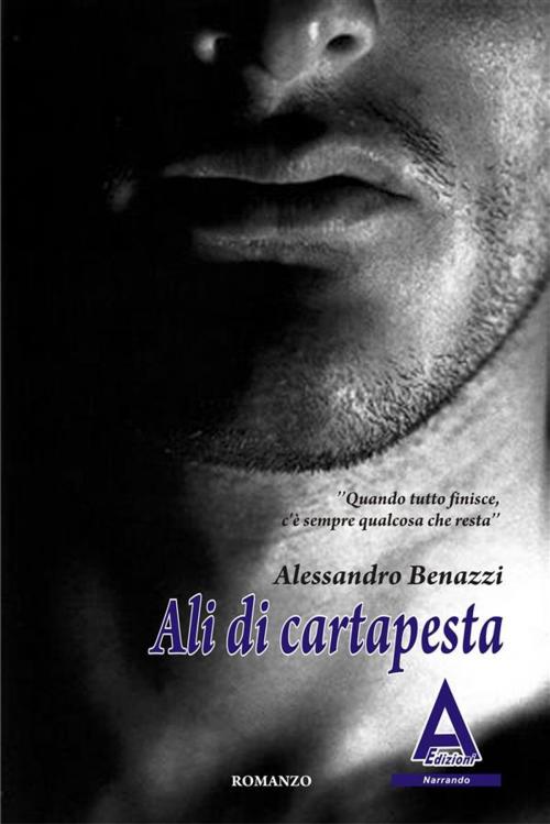 Cover of the book Ali di cartapesta by Alessandro Benazzi, Albus Edizioni