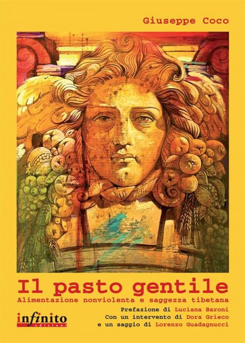 Cover of the book Il pasto gentile by Giuseppe Coco, Lorenzo Guadagnucci, Infinito Edizioni