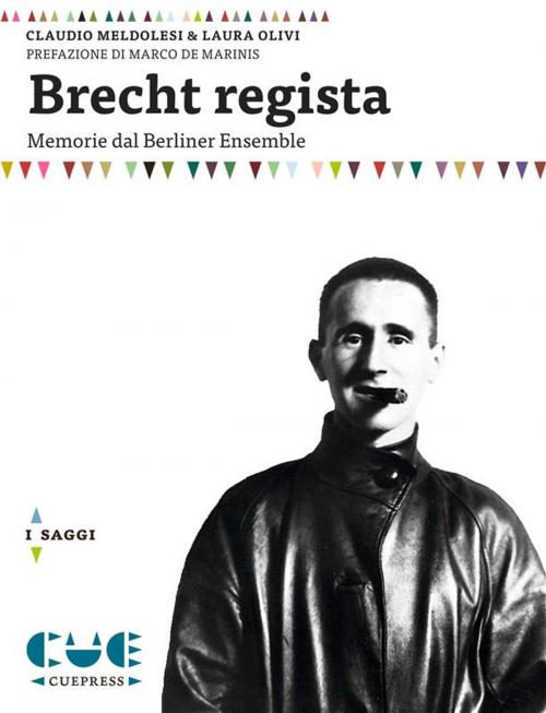 Cover of the book Brecht regista by Claudio Meldolesi e Laura Olivi, Cue Press