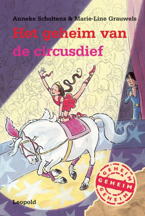 Cover of the book Het geheim van de circusdief by Anneke Scholtens, WPG Kindermedia