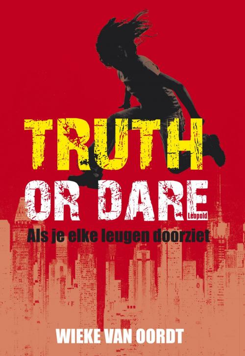 Cover of the book Truth or dare by Wieke van Oordt, WPG Kindermedia