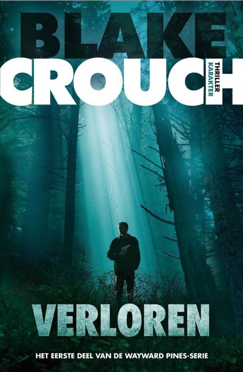 Cover of the book Verloren by Blake Crouch, Karakter Uitgevers BV