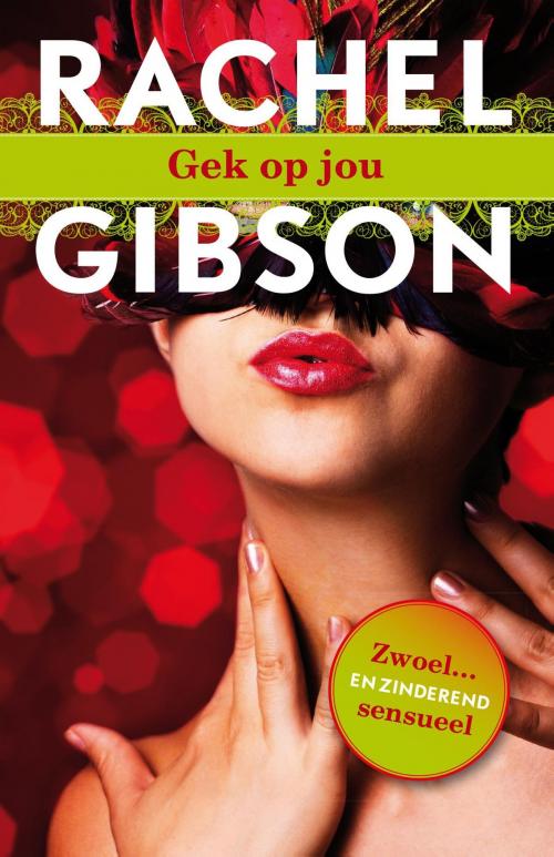 Cover of the book Gek op jou by Rachel Gibson, Karakter Uitgevers BV