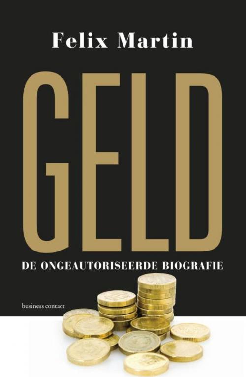 Cover of the book Geld by Felix Martin, Atlas Contact, Uitgeverij