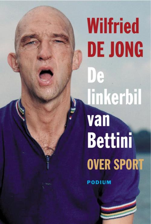 Cover of the book Linkerbil van Bettini by Wilfried de Jong, Podium b.v. Uitgeverij