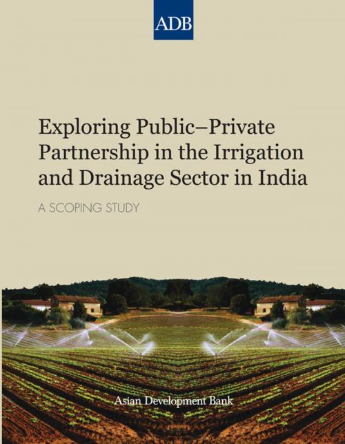 Cover of the book Exploring Public–Private Partnership in the Irrigation and Drainage Sector in India by Asian Development Bank, Asian Development Bank
