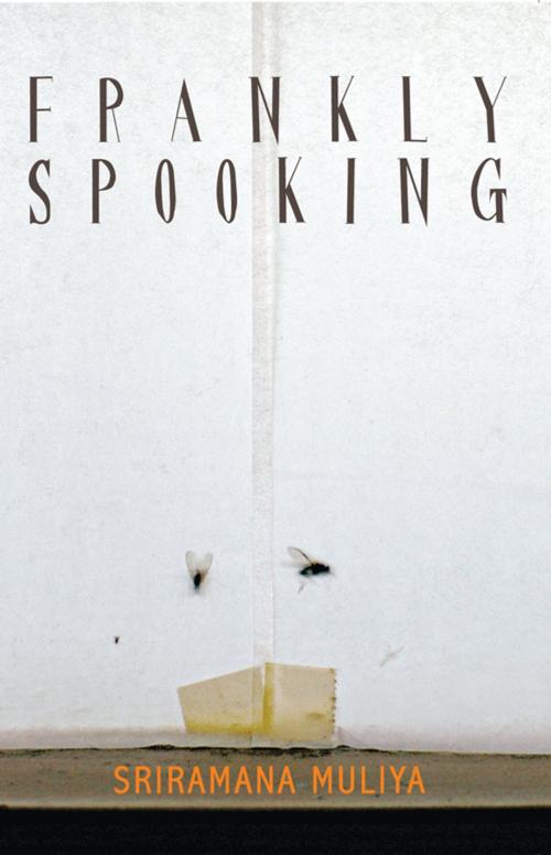 Cover of the book Frankly Spooking by Sriramana Muliya, HarperCollins Publishers India