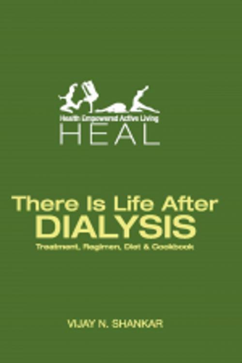 Cover of the book THERE IS LIFE AFTER DIALYSIS by VIJAY N. SHANKAR, Leadstart Publishing Pvt Ltd
