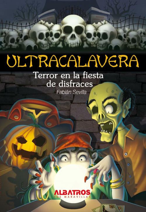 Cover of the book Terror en la fiesta de disfraces EBOOK by Fabian Sevilla, Editorial Albatros