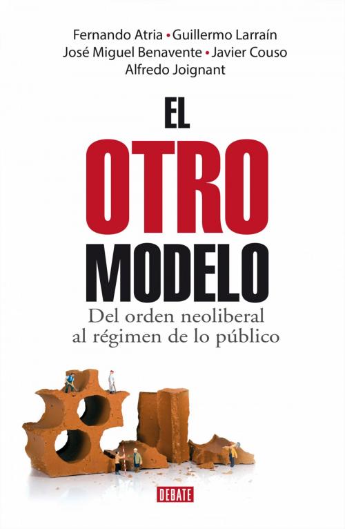 Cover of the book El otro modelo by FERNANDO ATRIA, Penguin Random House Grupo Editorial Chile
