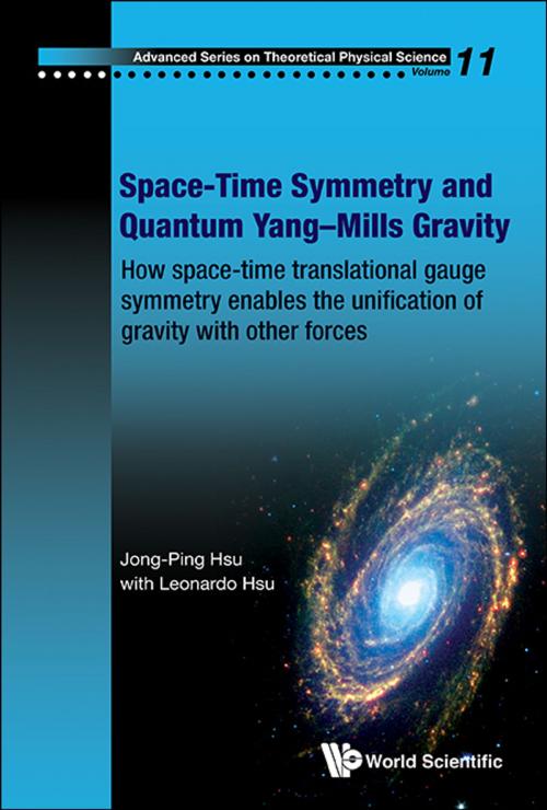 Cover of the book Space-Time Symmetry and Quantum YangMills Gravity by Jong-Ping Hsu, Leonardo Hsu, World Scientific Publishing Company