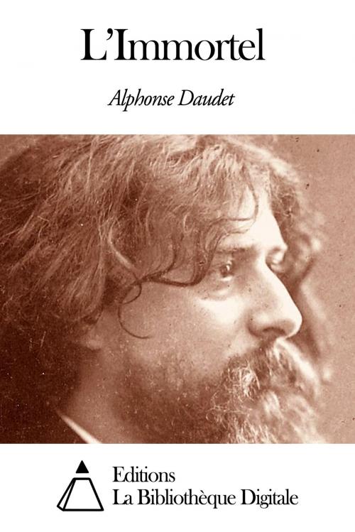 Cover of the book L’Immortel by Alphonse Daudet, Editions la Bibliothèque Digitale