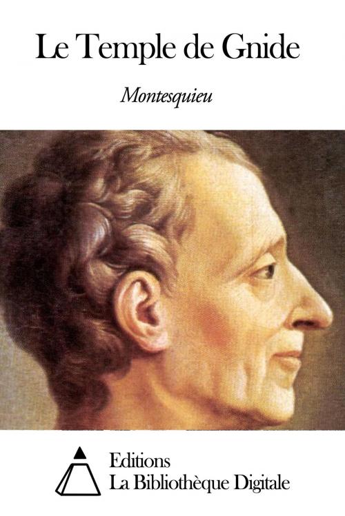 Cover of the book Le Temple de Gnide by Montesquieu, Editions la Bibliothèque Digitale