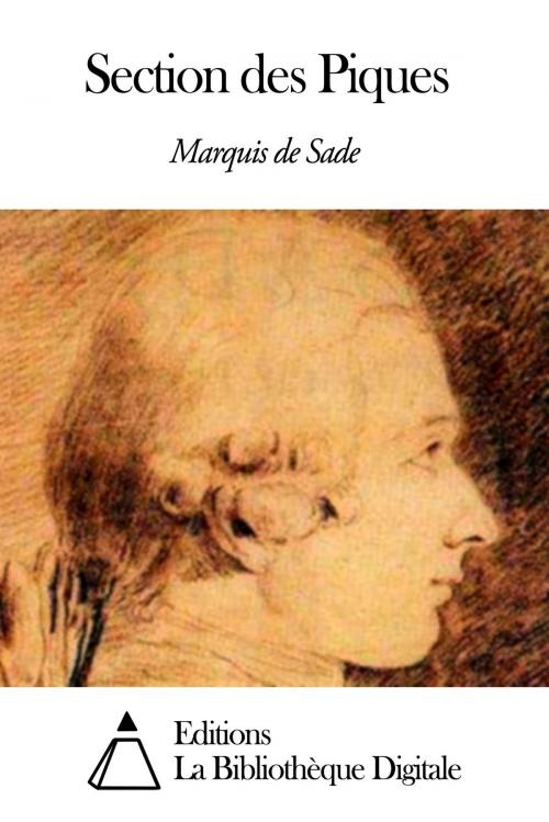 Cover of the book Section des Piques by Marquis de Sade, Editions la Bibliothèque Digitale