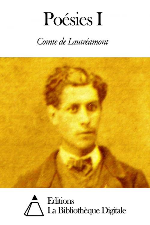 Cover of the book Poésies I by Comte de Lautréamont, Editions la Bibliothèque Digitale