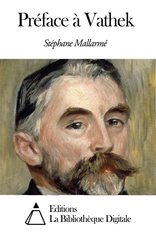 Cover of the book Préface à Vathek by Stéphane Mallarmé, Editions la Bibliothèque Digitale