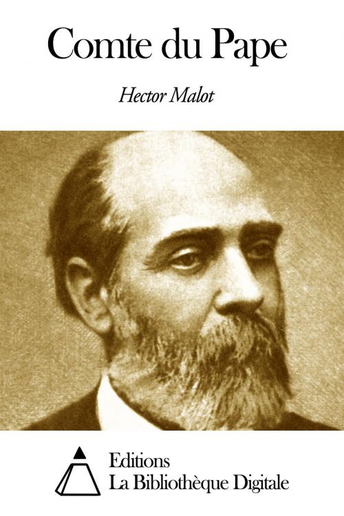Cover of the book Comte du Pape by Hector Malot, Editions la Bibliothèque Digitale
