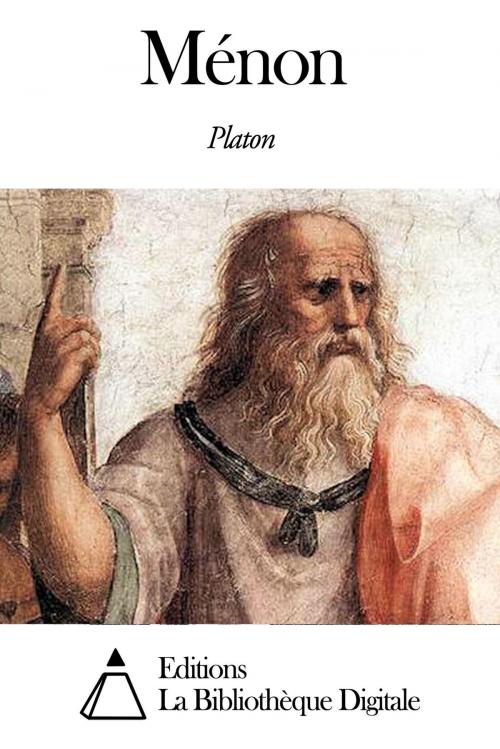 Cover of the book Ménon by Platon, Editions la Bibliothèque Digitale