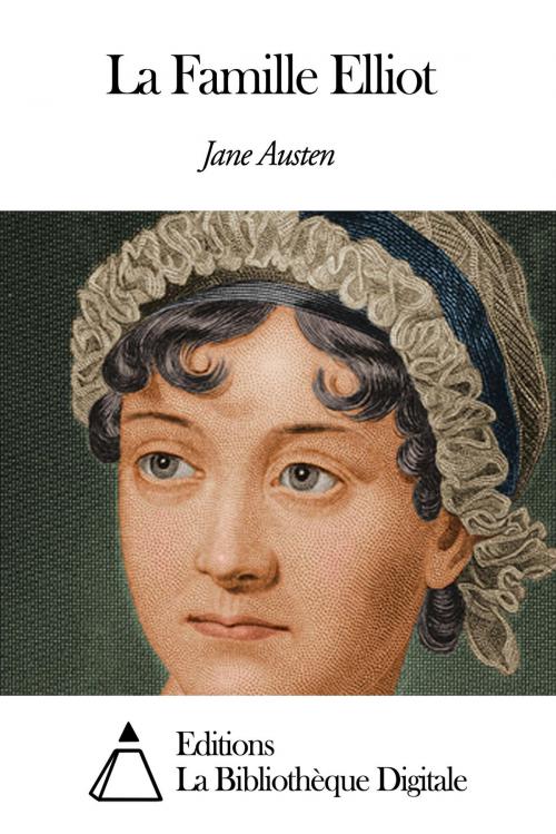 Cover of the book La Famille Elliot by Jane Austen, Editions la Bibliothèque Digitale