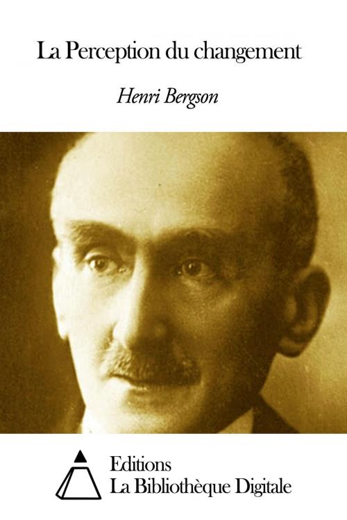 Cover of the book La Perception du changement by Henri Bergson, Editions la Bibliothèque Digitale