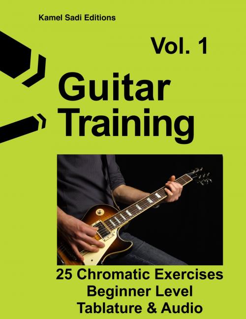 Cover of the book Guitar Training Vol.1 by Kamel Sadi, Kamel Sadi