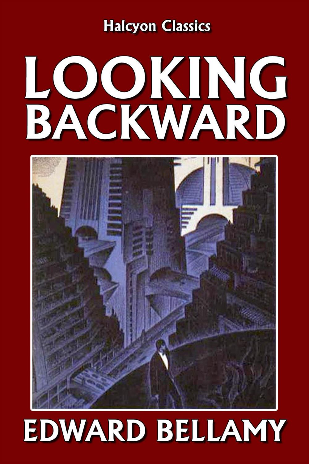 Big bigCover of Looking Backward from 2000 to 1887 by Edward Bellamy