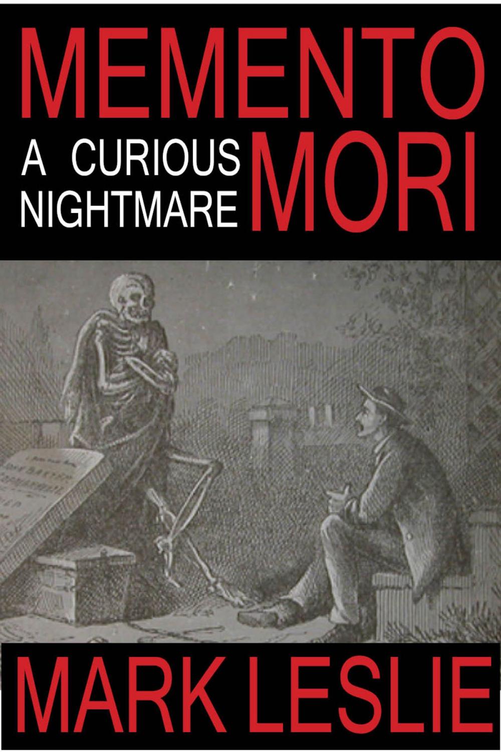 Big bigCover of Memento Mori: A Curious Nightmare