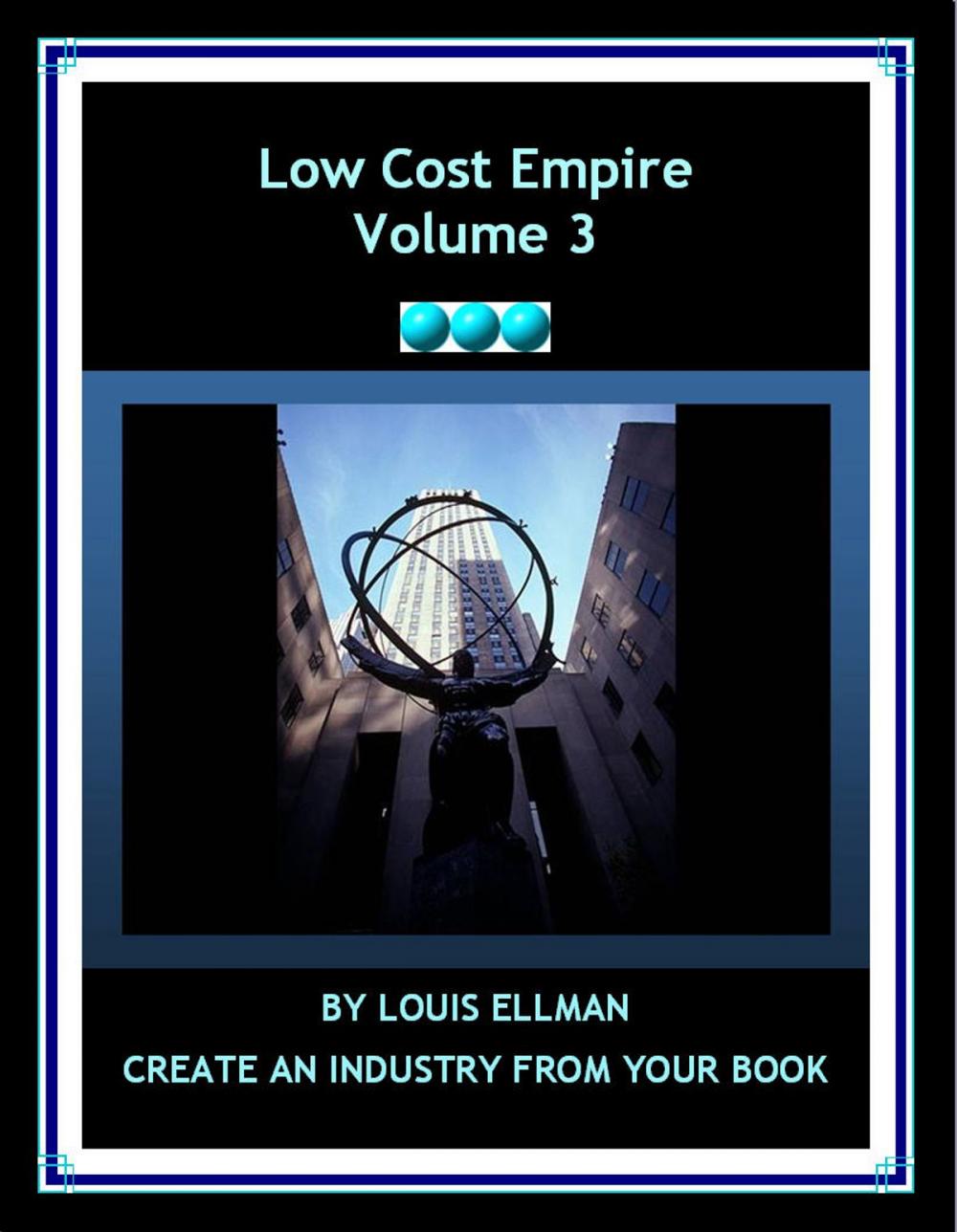 Big bigCover of Low Cost Empire: Creating an Industry From Your Book