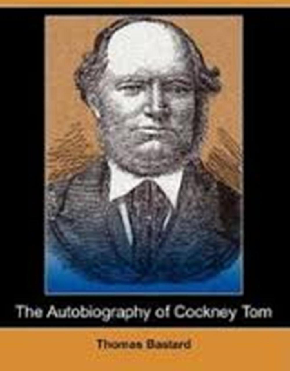Big bigCover of The Autobiography of Cockney Tom
