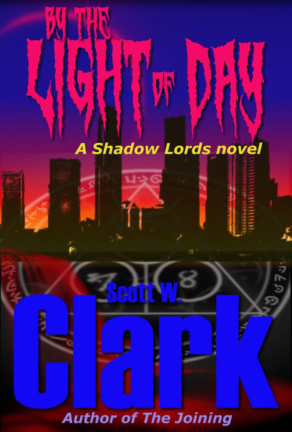 Big bigCover of Shadow Lords: By the Light of Day--an Archon vampire novel
