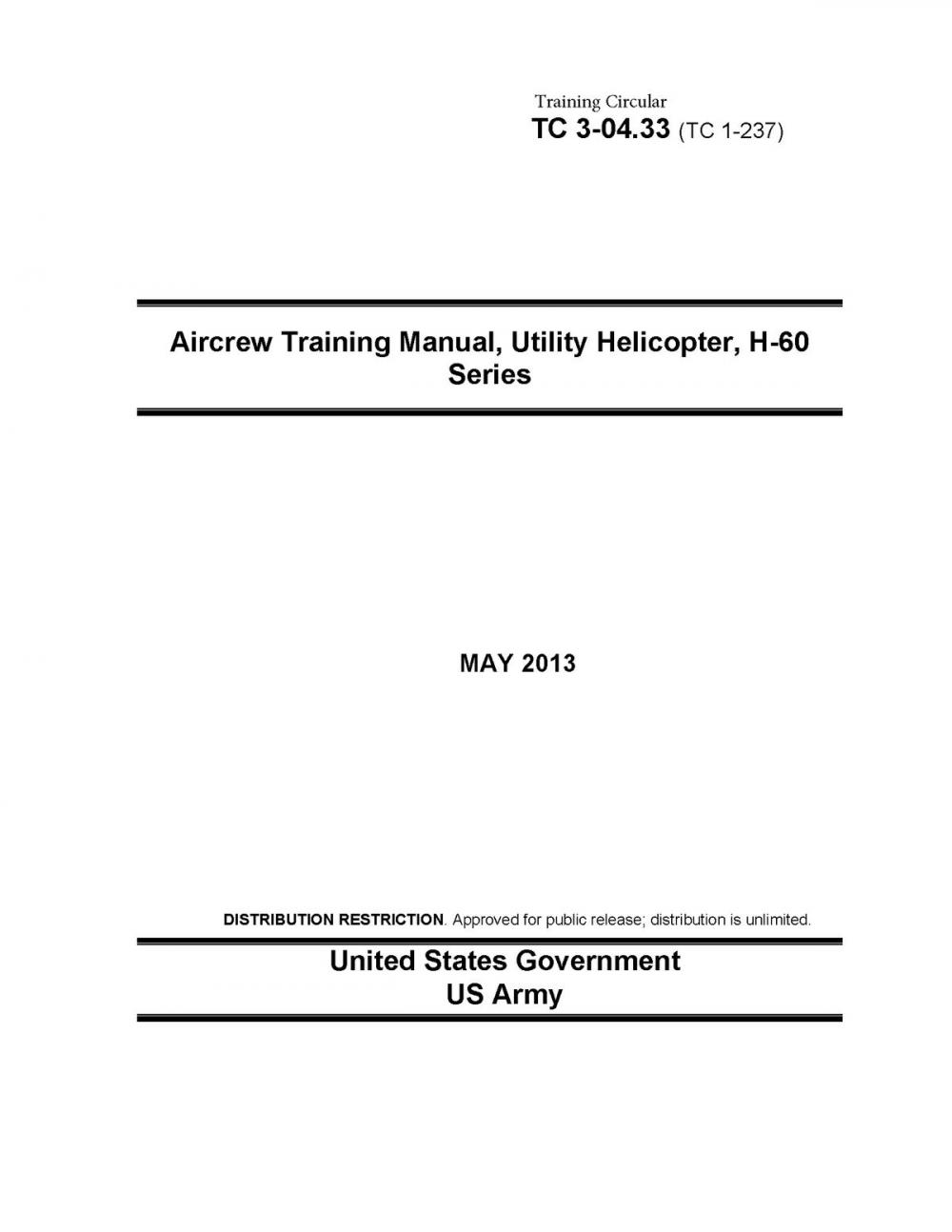 Big bigCover of Training Circular TC 3-04.33 (TC 1-237) Aircrew Training Manual, Utility Helicopter, H-60 Series May 2013