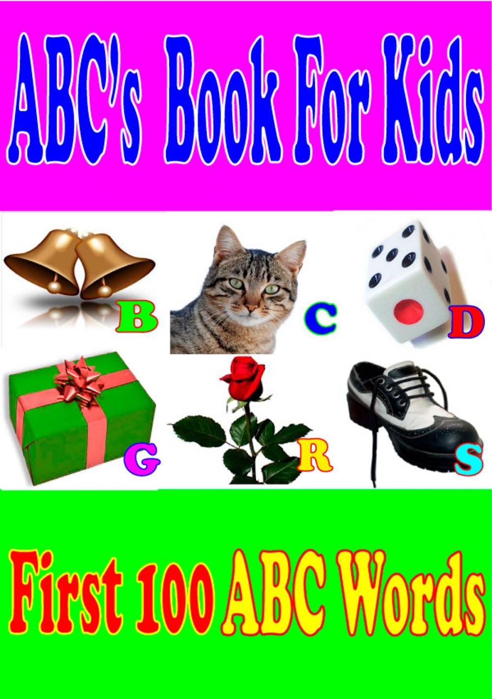 Big bigCover of My First Book of 100 ABC Words and Free 25 kindle fire preschool apps.