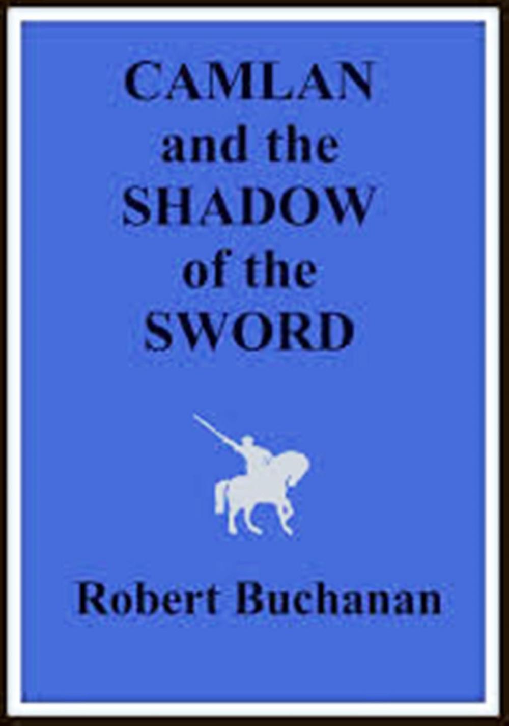 Big bigCover of Camlan and The Shadow of the Sword