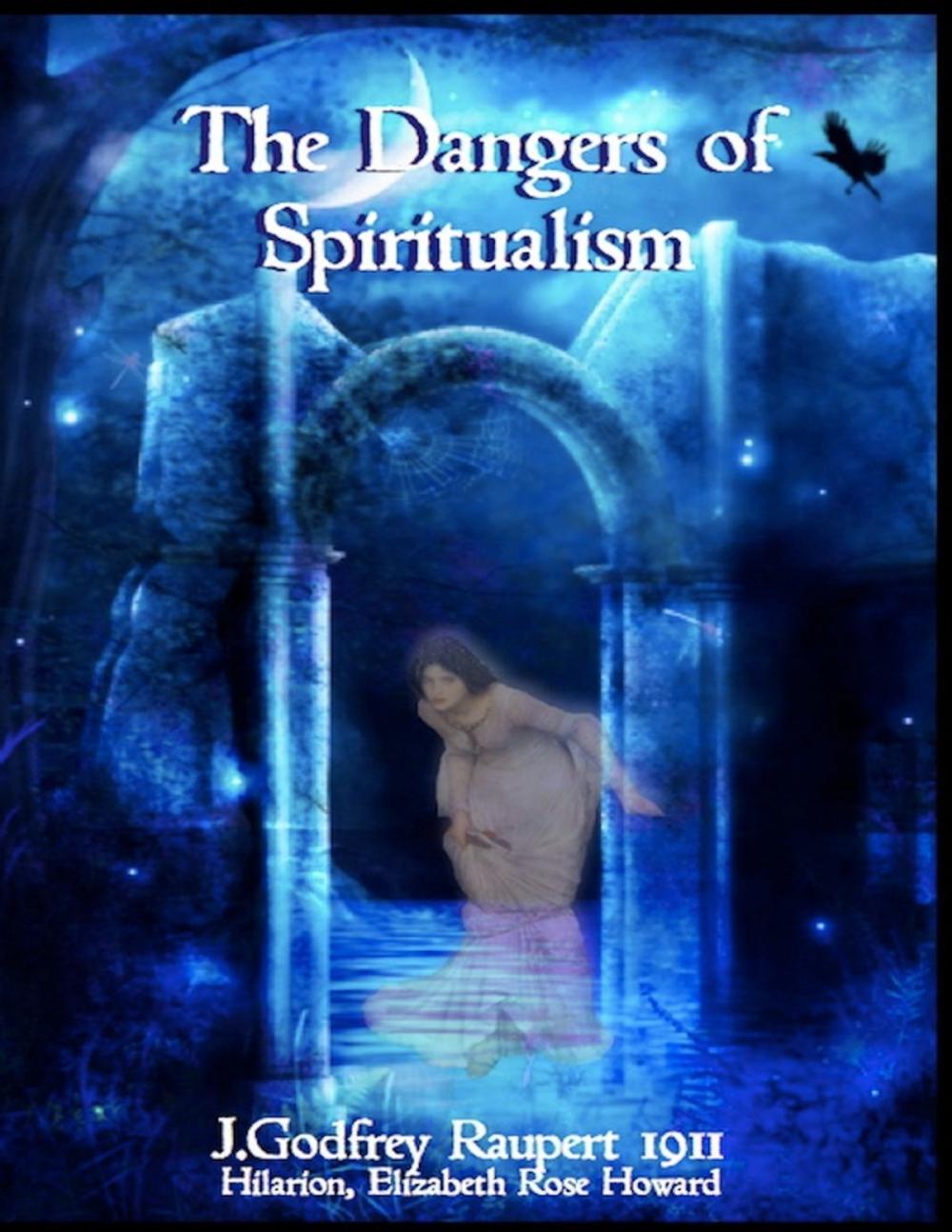 Big bigCover of The Dangers of Spiritualism