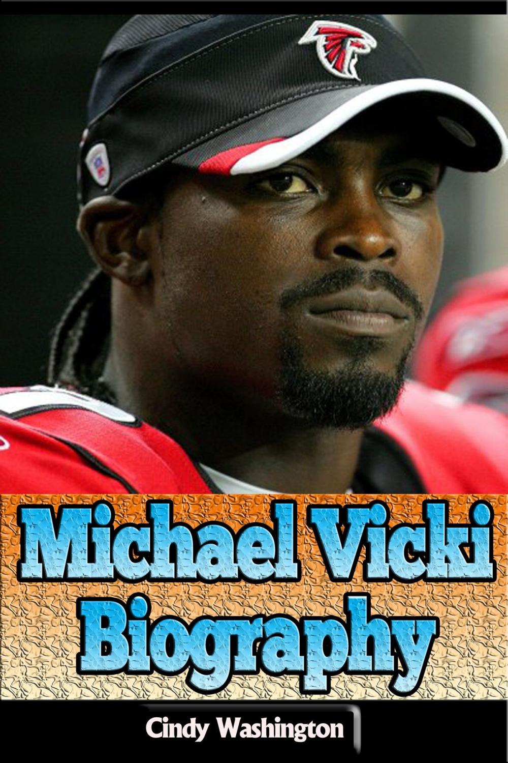 Big bigCover of Michael Vicki Biography