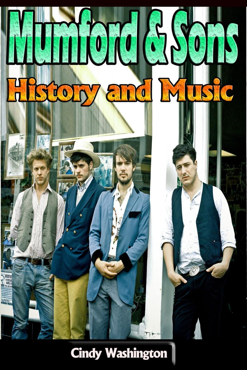 Big bigCover of Mumford & Sons – History and Music