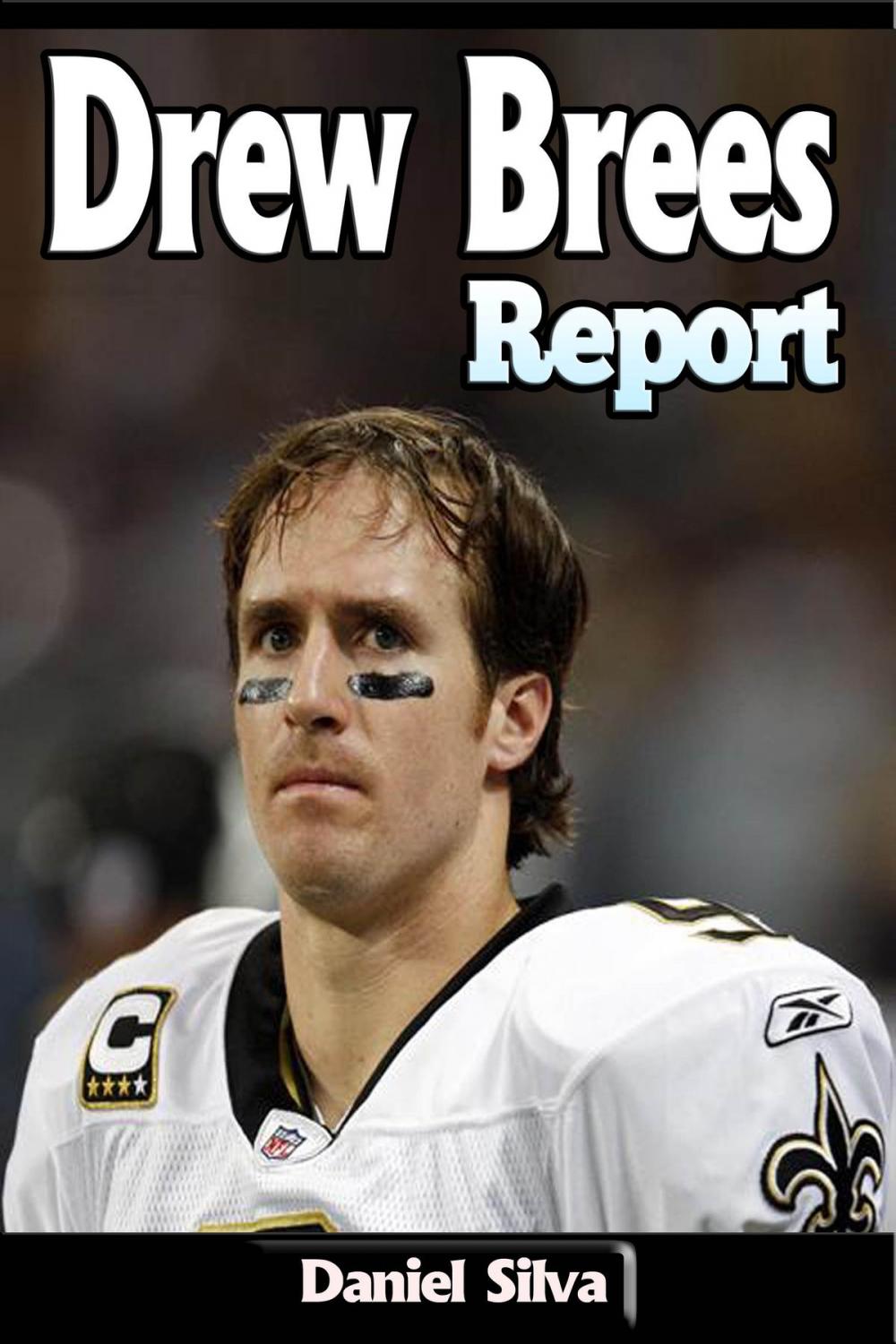 Big bigCover of Drew Brees Report