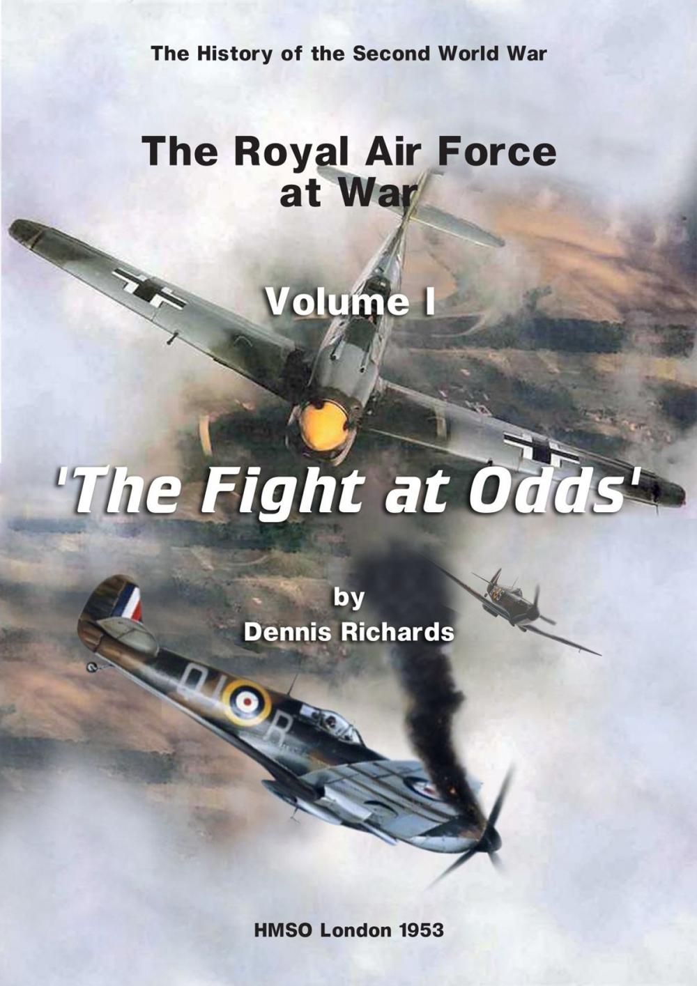 Big bigCover of The Royal Air Force at War 1939 - 1945: The Fight at Odds