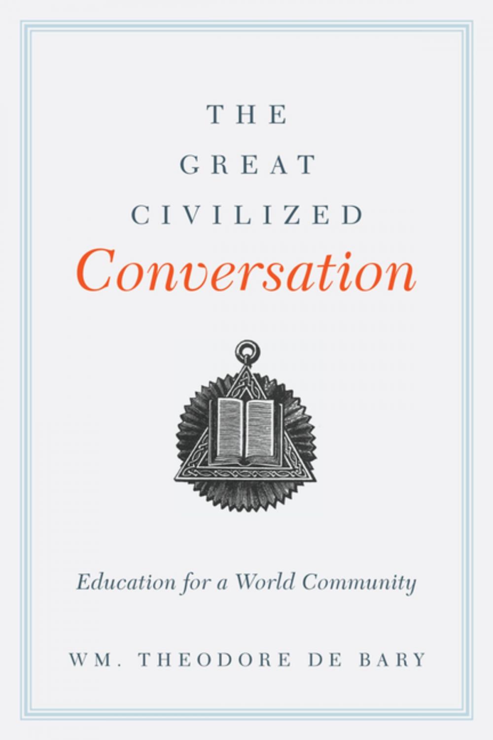 Big bigCover of The Great Civilized Conversation