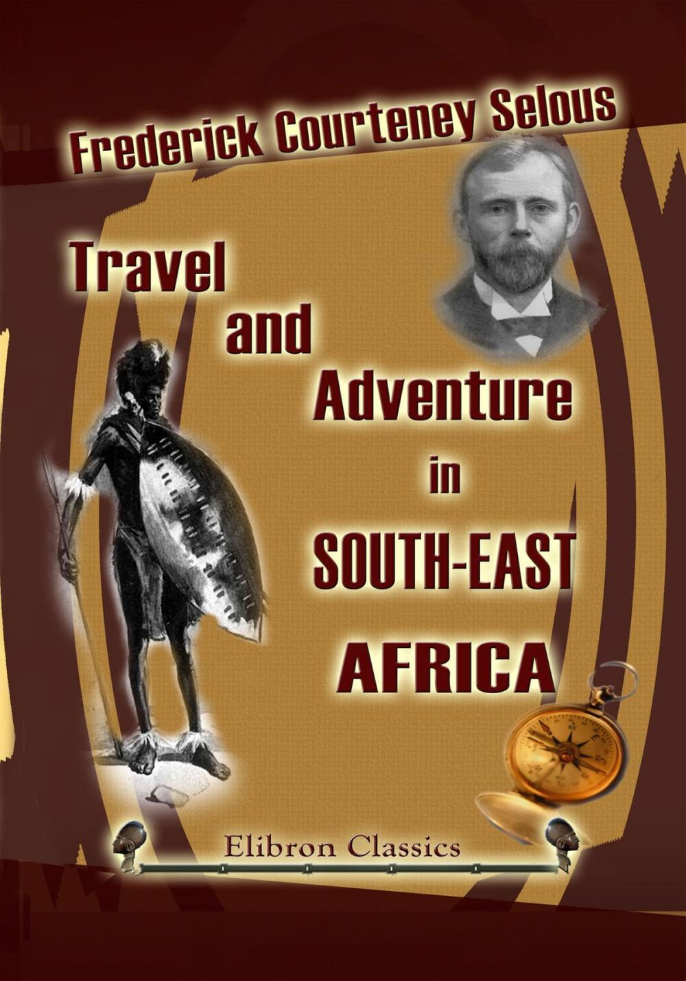 Big bigCover of Travel and Adventure in South-East Africa.