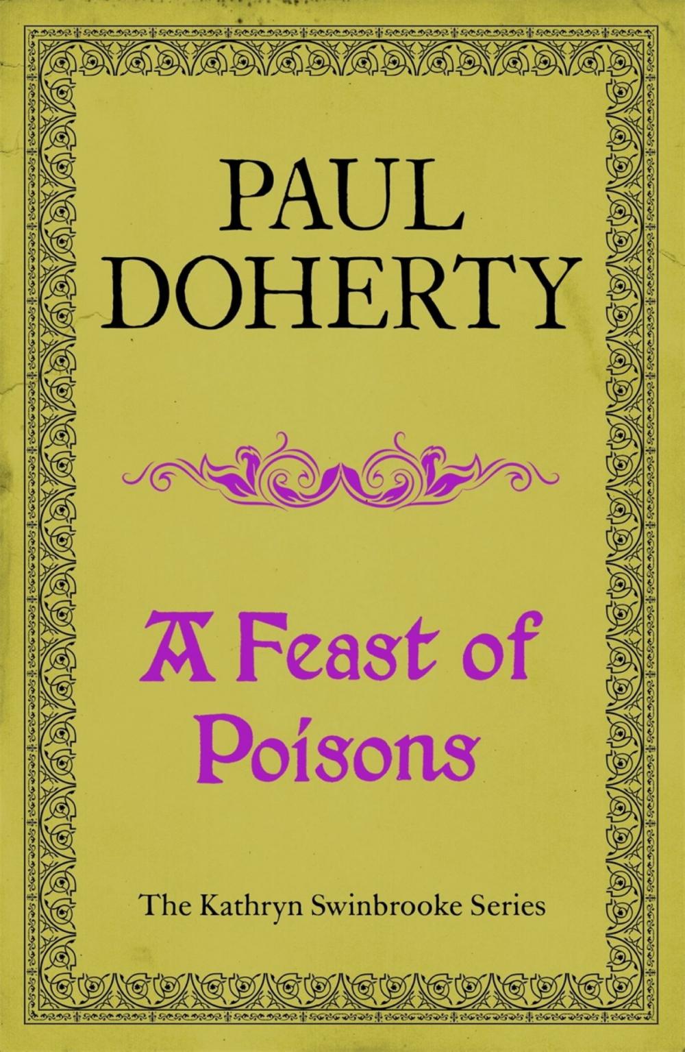 Big bigCover of A Feast of Poisons (Kathryn Swinbrooke 7)