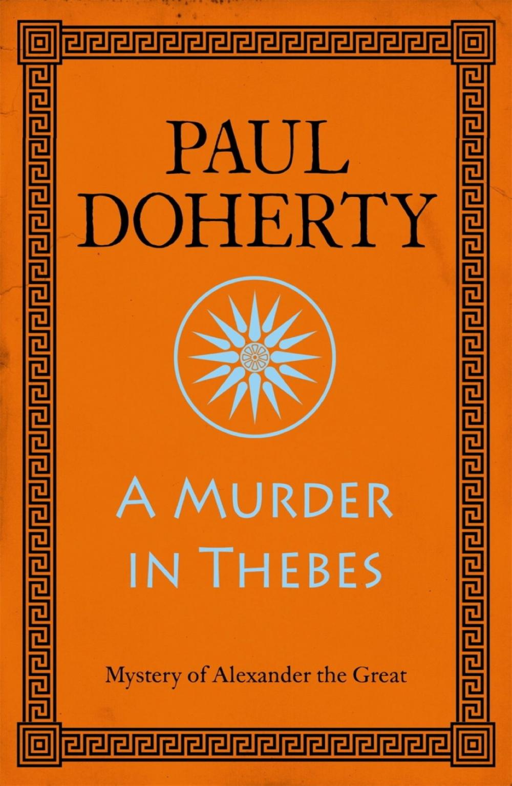 Big bigCover of A Murder in Thebes (Alexander the Great Mysteries, Book 2)