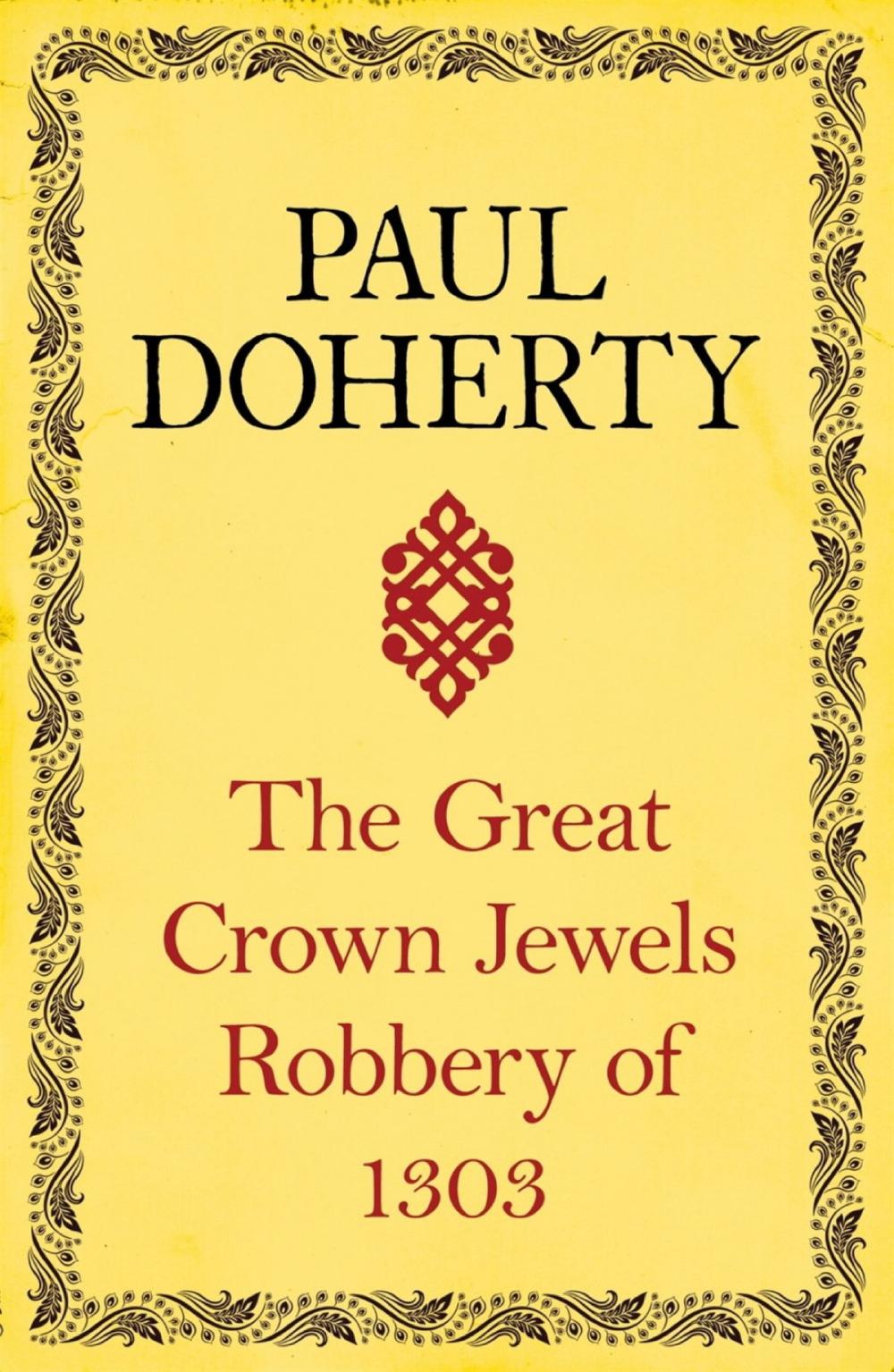 Big bigCover of The Great Crown Jewels Robbery of 1303